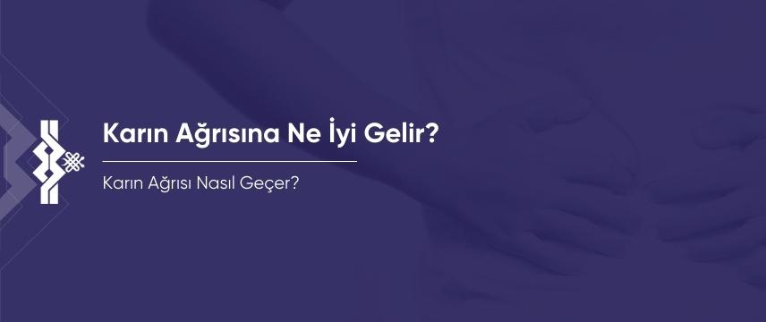 Karın Ağrısına Ne İyi Gelir? Karın Ağrısı Nasıl Geçer?