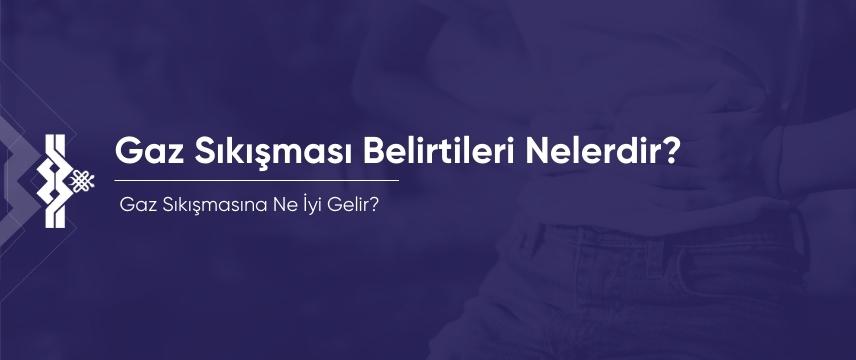 Gaz Sıkışması Belirtileri Nelerdir?