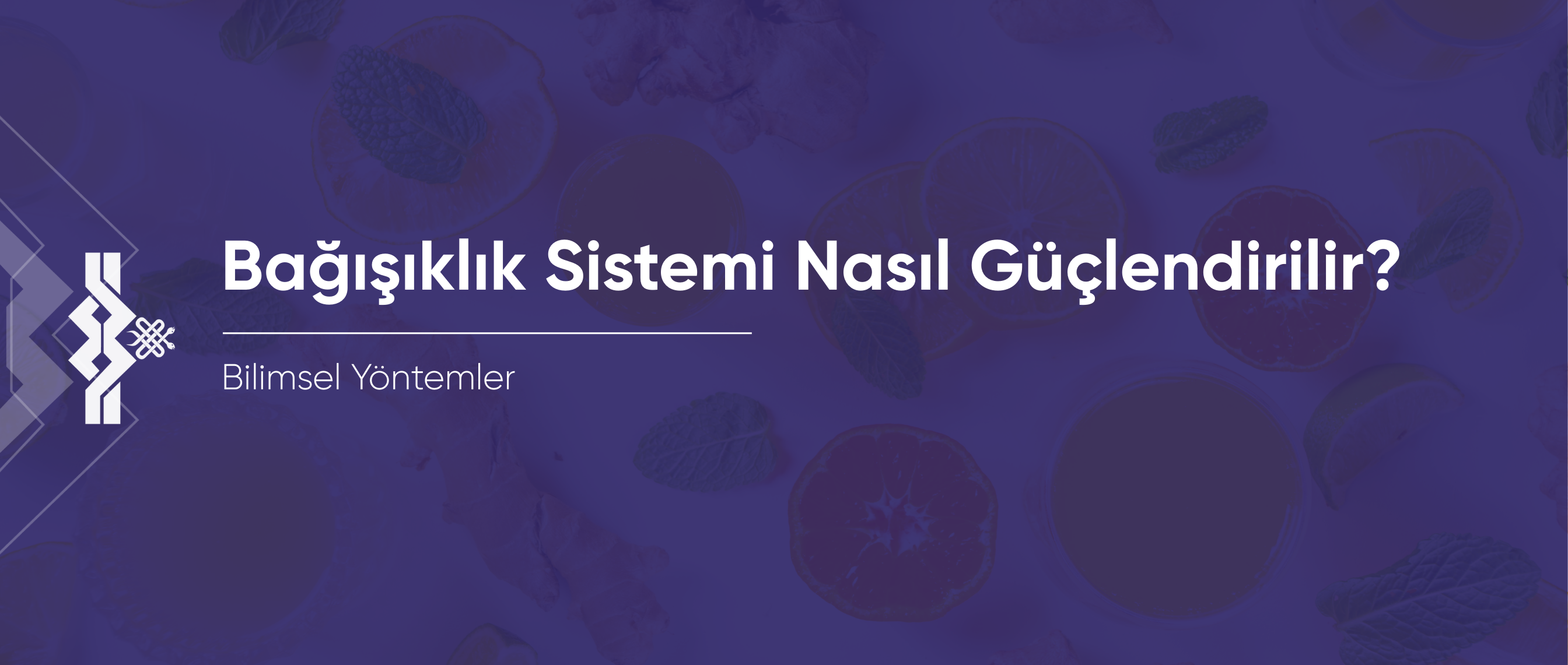 Bağışıklık Sistemi Nasıl Güçlendirilir? Bilimsel Yöntemler