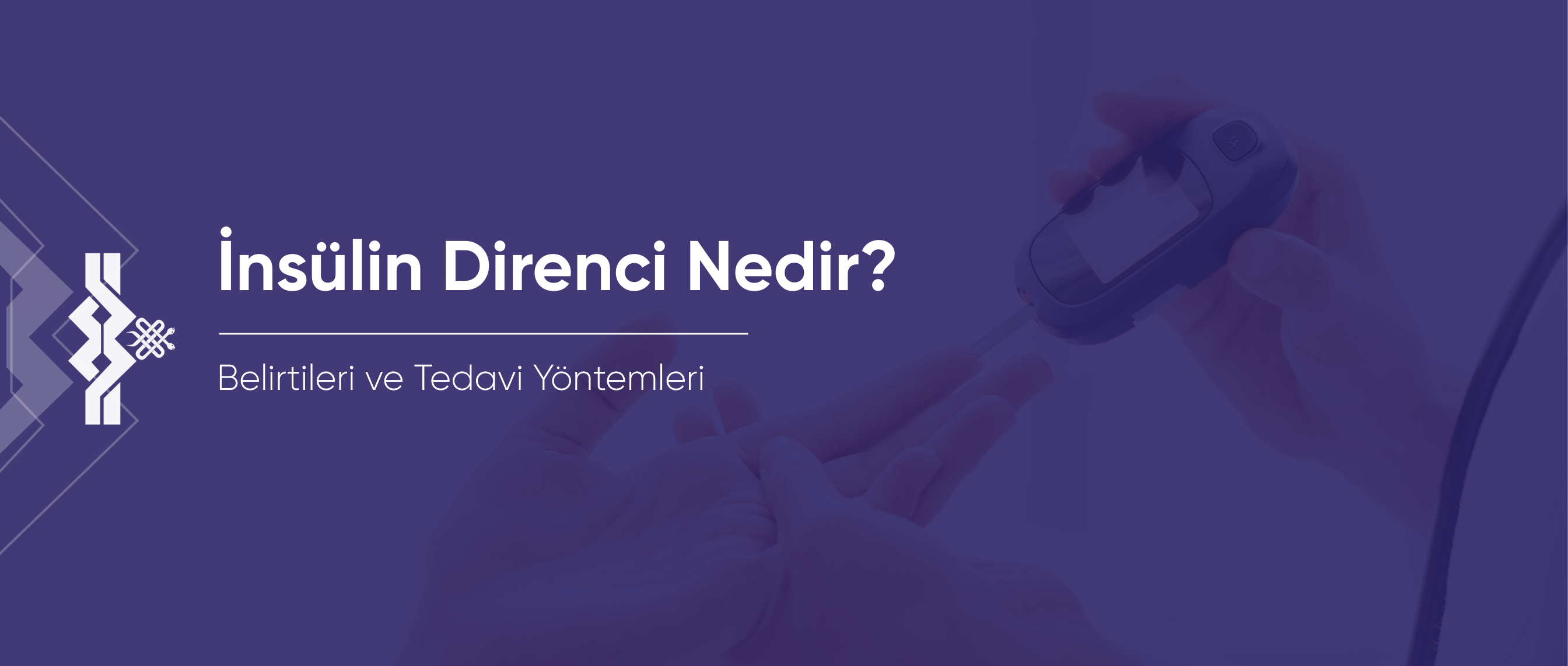 İnsülin Direnci Nedir? Belirtileri ve Tedavi Yöntemleri