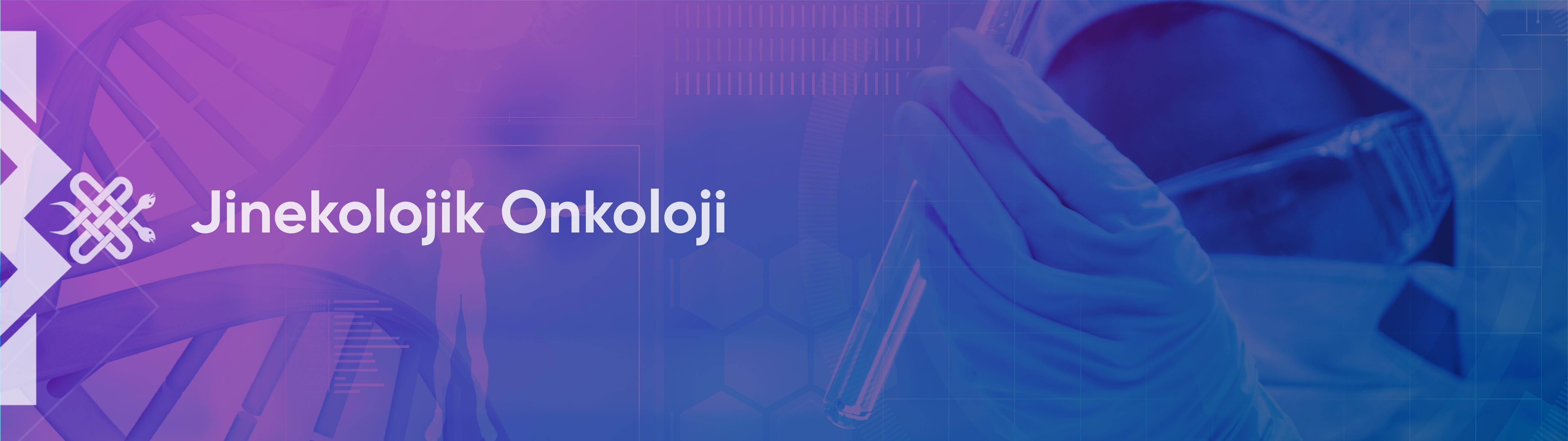 Jinekolojik Onkoloji