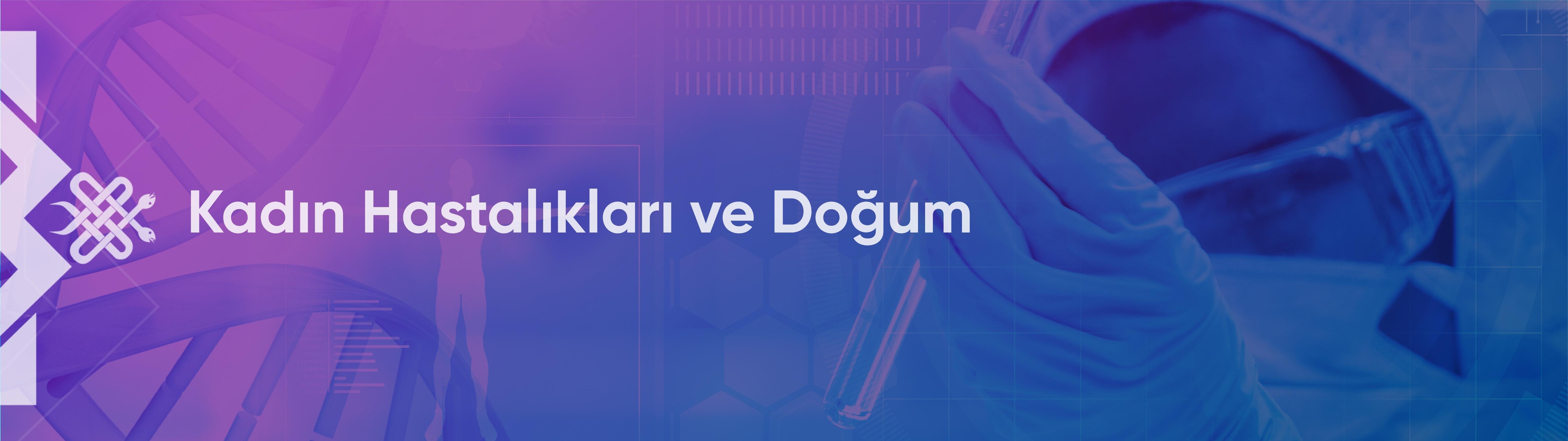 Kadın Hastalıkları ve Doğum