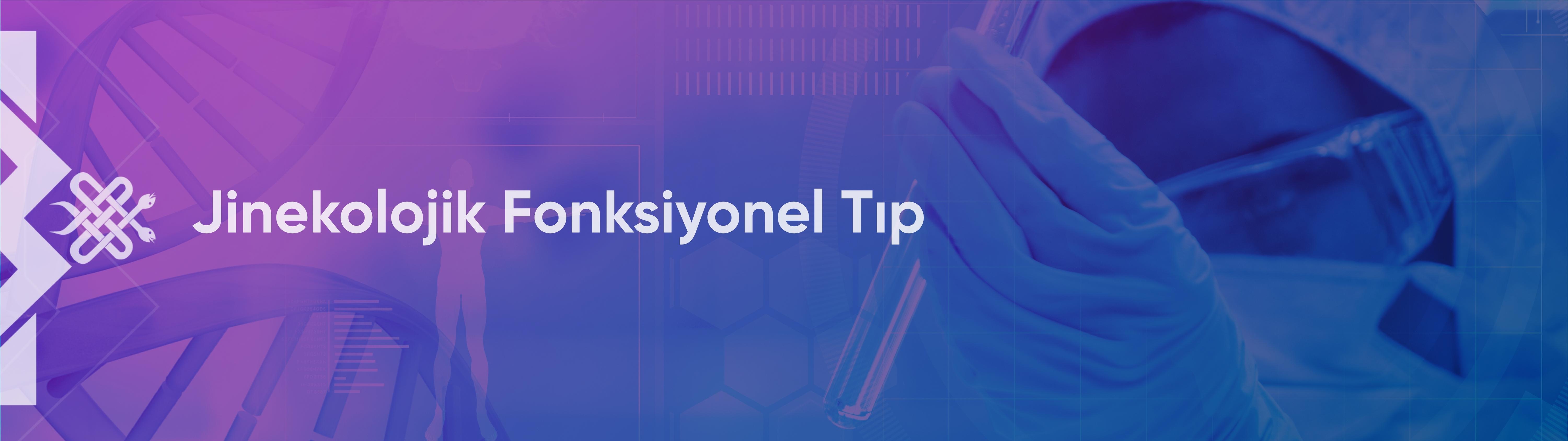 Jinekolojik Fonksiyonel Tıp